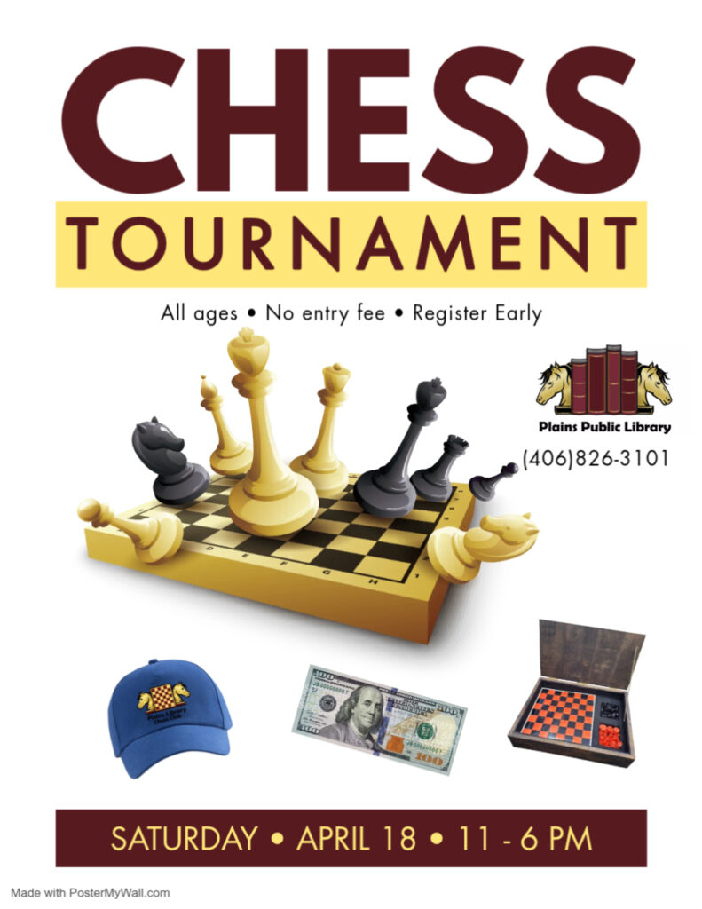 Poster for chess tournament. All ages, no entry fee, register early. Saturday, April 18, 11 AM to 6 PM.